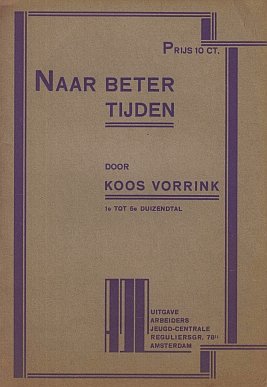 (COHEN, Fré). VORRINK, Koos - Naar beter tijden.
