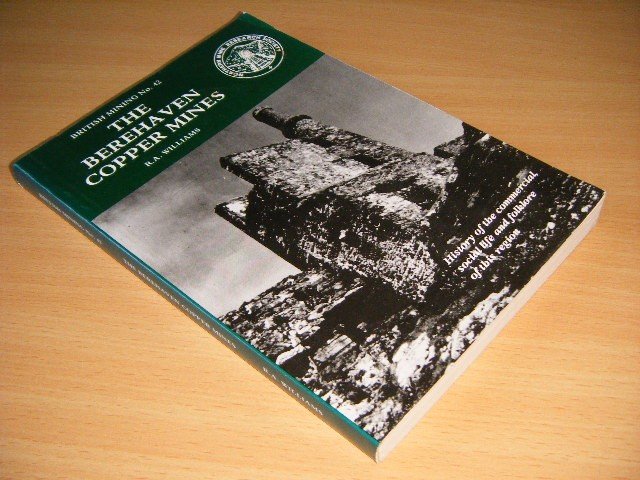 R.A. Williams - The Berehaven Copper Mines History of the Commercial, Social Life and Folklore of This Region