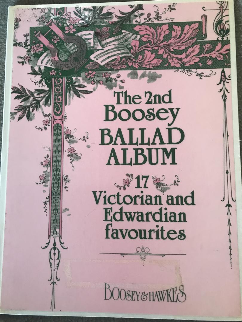 Boosey diverse componisten - The 2nd Boosey BALLAD ALBUM / 17 Victorian and Edwardian favourites