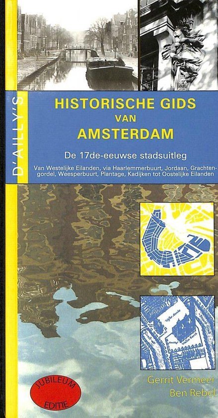 Vermeer, G. - D'Ailly's Historische Gids van Amsterdam