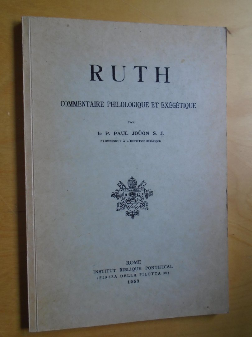Joüon, Paul - Ruth. Commentaire philologique et exégétique
