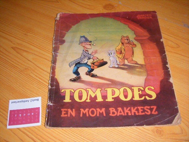 Toonder, Marten - Tom Poes en Mom Bakkesz [Serie 3 - Deel 4]