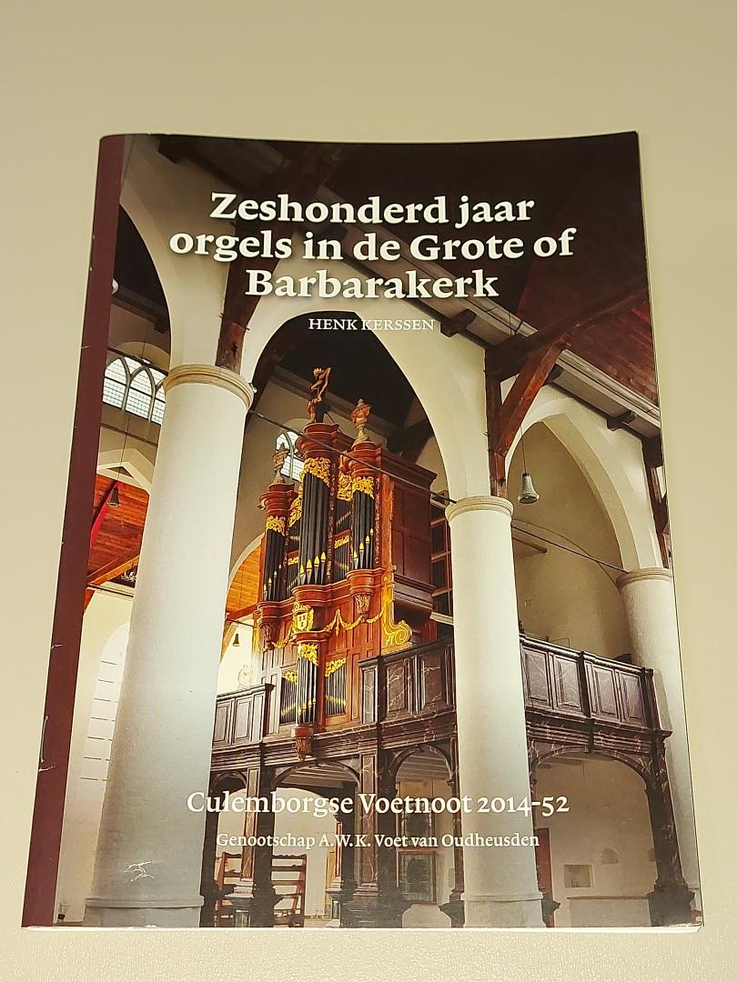 Culemborgse Voetnoot 2014-52 - Zeshonderd jaar orgels in de Grote of Barbarakerk