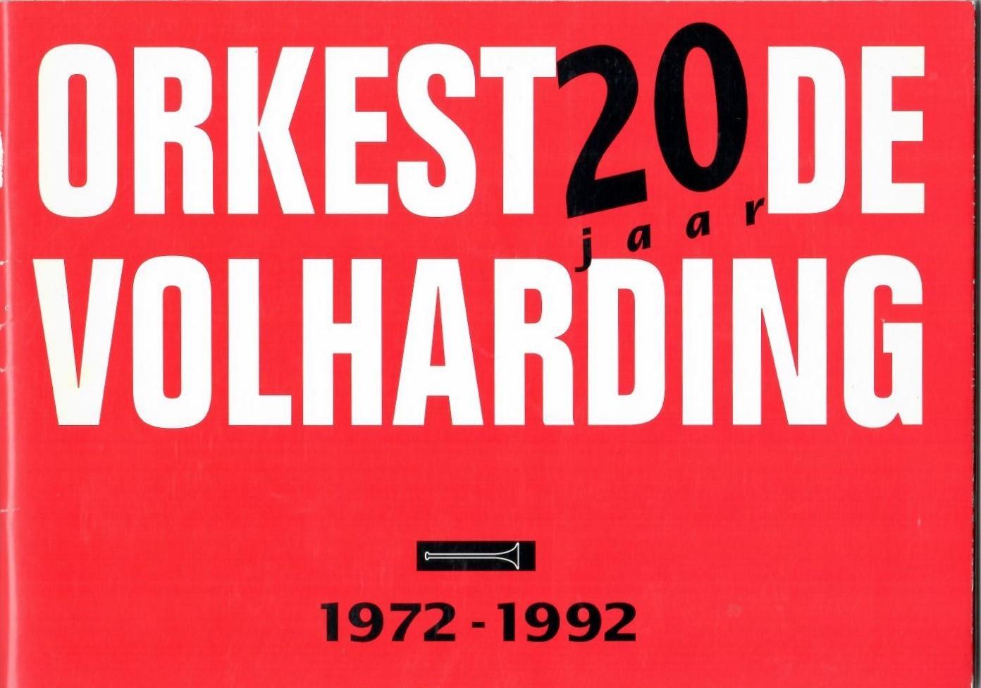 Overman, Rob (samenstelling & redactie); Marco Borggreve (fotografie) - 20 Jaar Orkest De Volharding 1972-1992