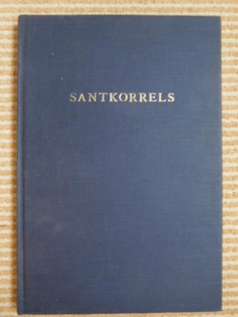 Ubachs, dr. JMH (red.) - Santkorrels, opstellen, aan dr Th.J. van Sante door oud-leerlingen aangeboden t.g.v. 65ste verjaardag.