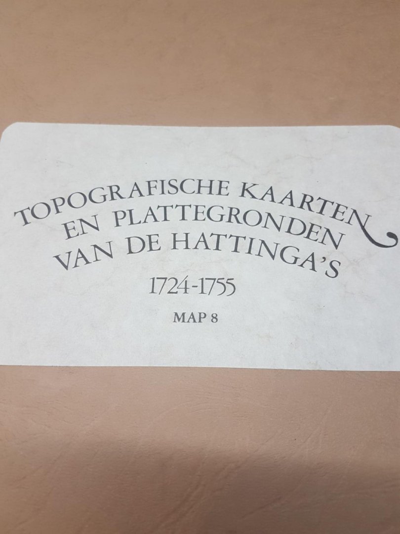  - Topografische Kaarten en Plattegronden van de Hattinga's 1724-1755 - 10 Mappen