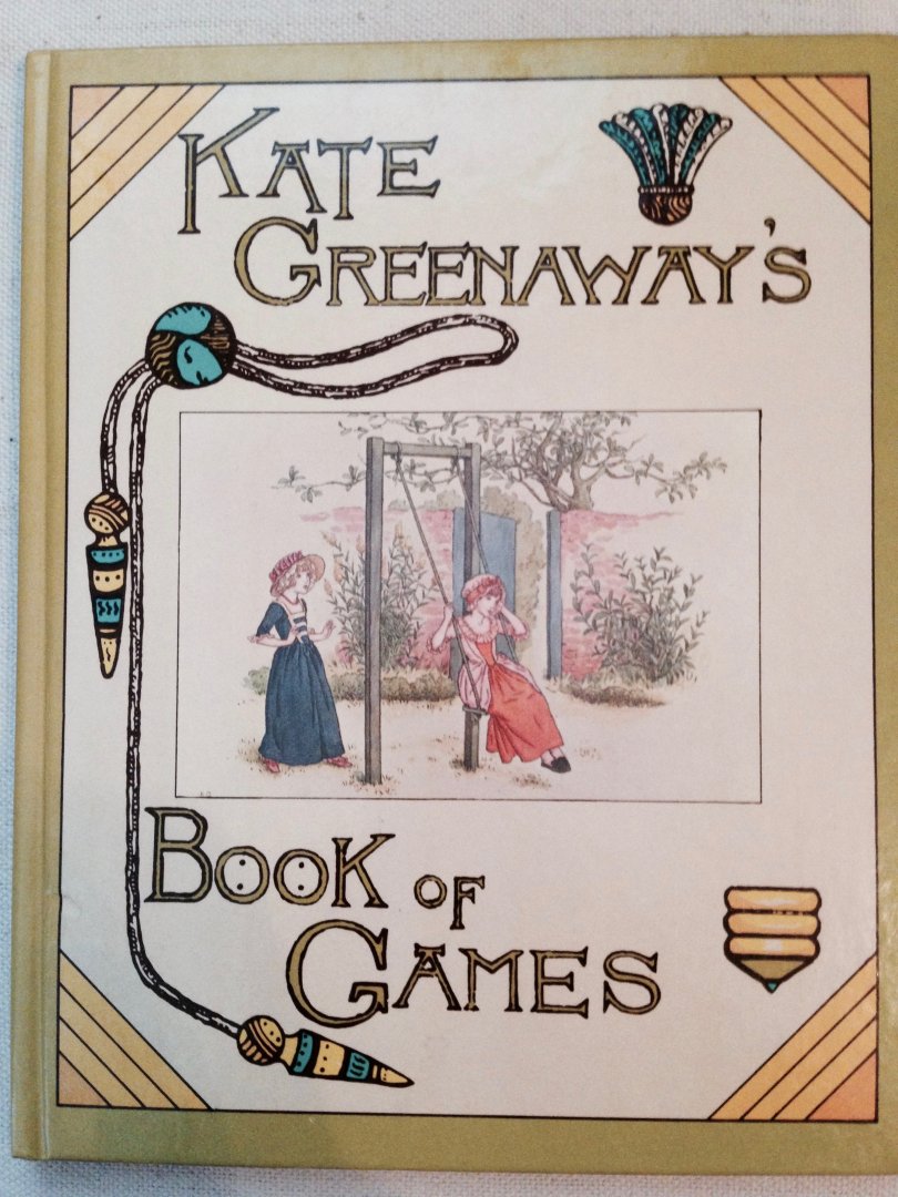 Greenaway, Kate - Kate Greenaway*s Book of Games.