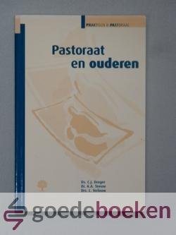 Droger, dr. A.A. Teeuw en Drs. L. Terlouw, Ds. C.J. - Pastoraat en ouderen --- Serie Praktisch & Pastoraal
