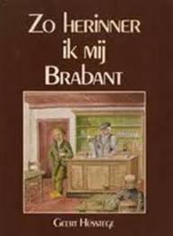 Hüsstege, Geert - Zo herinner ik mij Brabant