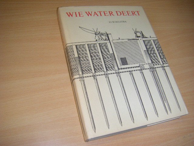 Schilstra, J. - Wie water deert.  Het Hoogheemraadschap van de Uitwaterende Sluizen in Kennemerland en West-Friesland