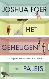 Het geheugenpaleis - de vergeten kunst van het onthouden
