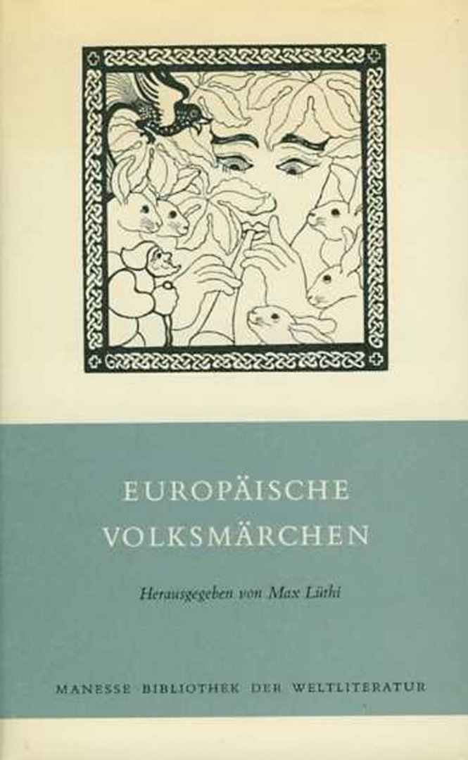 LÜTHI, Max (Ausgewählt und herausgegeben von) - Europäische Volksmärchen.