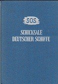 Diverse authors - SOS Schicksale Deutscher Schiffe (diverse bindings)