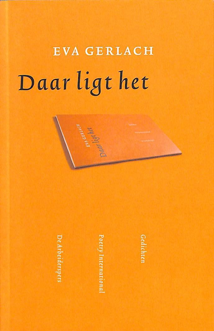 Gerlach, Eva - Daar ligt het. Verschenen ter gelegenheid van de vierde gedichtendag op 30 januari 2003.
