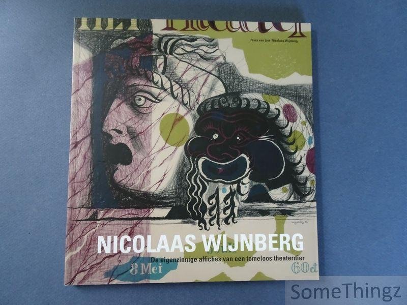 Frans van Lier en Wijnberg, Nicolaas. - Nicolaas Wijnberg. De eigenzinnige affiches van een tomeloos theaterdier.