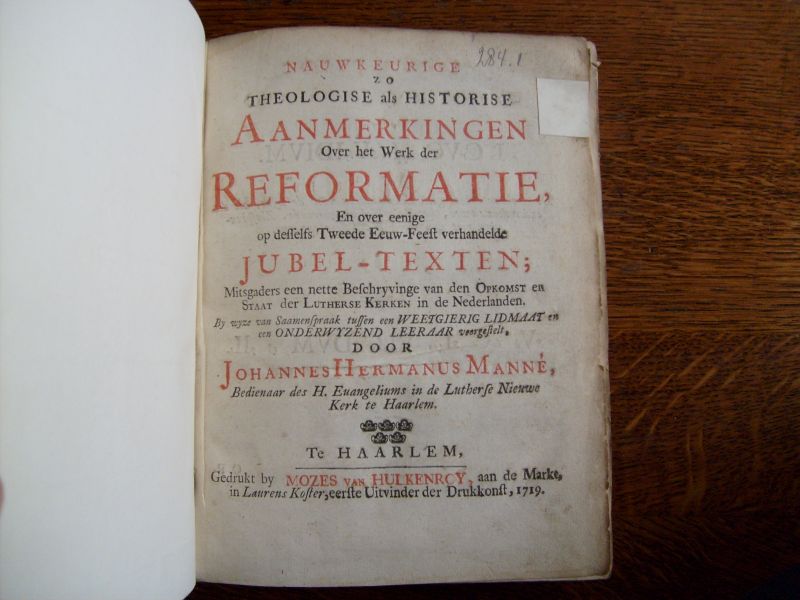 Manné Hermanus Johannes - Aanmerkingen over het werk der Reformatie en over Jubel Texten