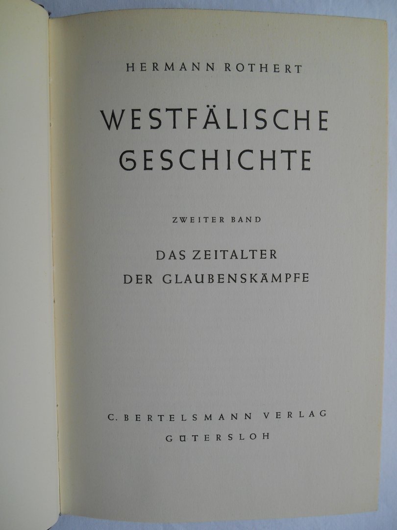 Hermann Rothert - Westfälische Geschichte - Band 2. Das zeitalter der Glaubeskämpfe