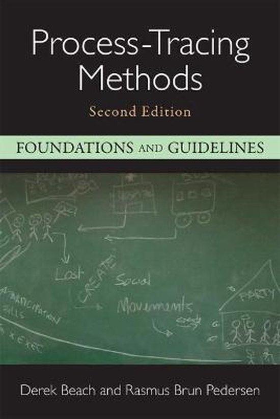 Beach, Derek, Pedersen, Rasmus Brun - Process-Tracing Methods / Foundations and Guidelines