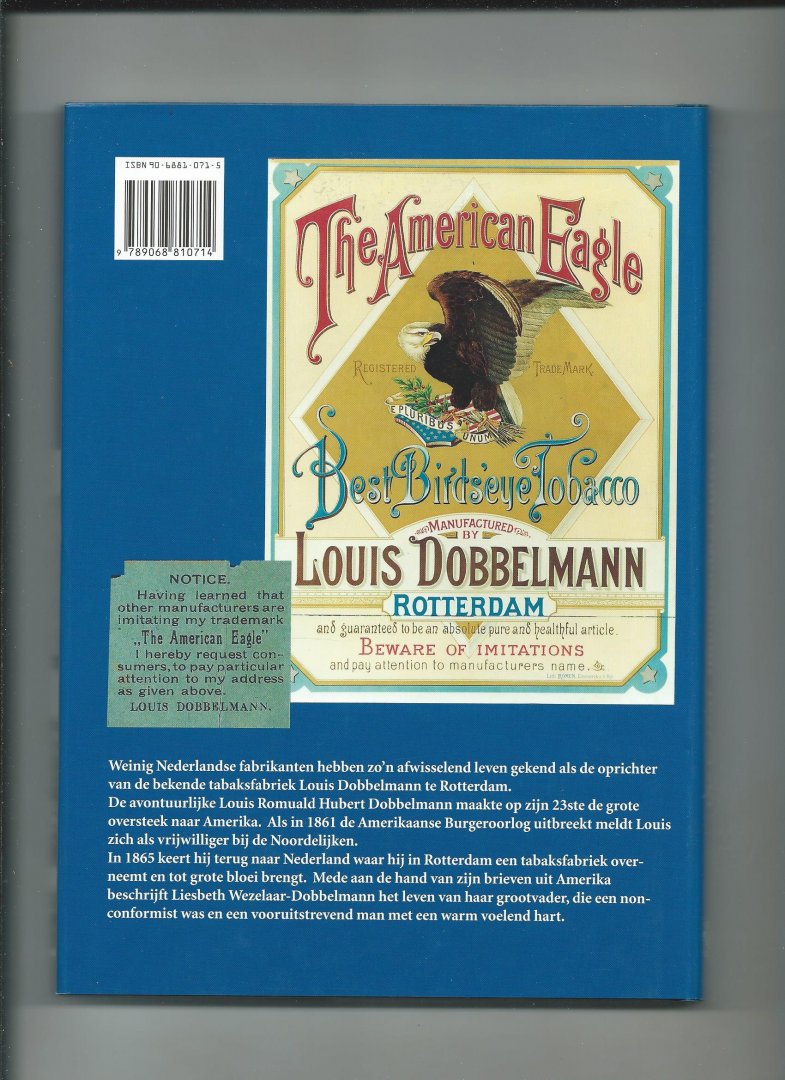 Wezelaar-Dobbelmann, Liesbeth - Louis Dobbelmann 1837-1901. Yankee en Rotterdammer