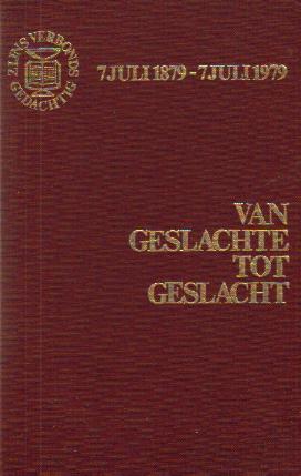 Hartog, W - Van Geslachte tot Geslacht (7 juli 1879 - 7 juli 1979). Gedenkboek 100-jaar Gereformeerd onderwijs in Bunschoten-Spakenburg.