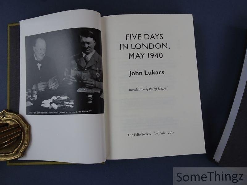 Lukacs, John. - Five days in London, May 1940.
