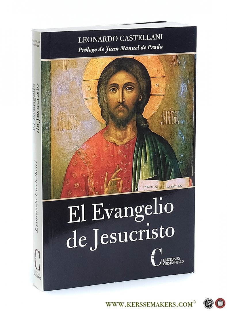 Castellani, L. - El evangelio de Jesucristo. Prólogo de Juan Manuel de Prada.