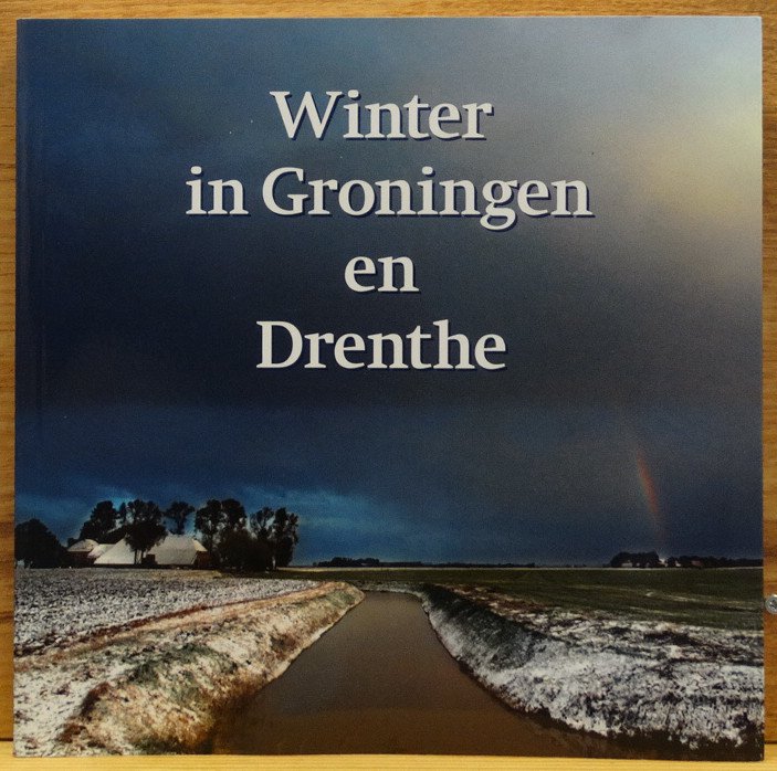 Brugman, Gitte - winter in Groningen en Drenthe