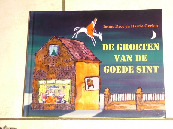 Dros, I.en Geelen ,H. - De groeten van de goede Sint / druk 1