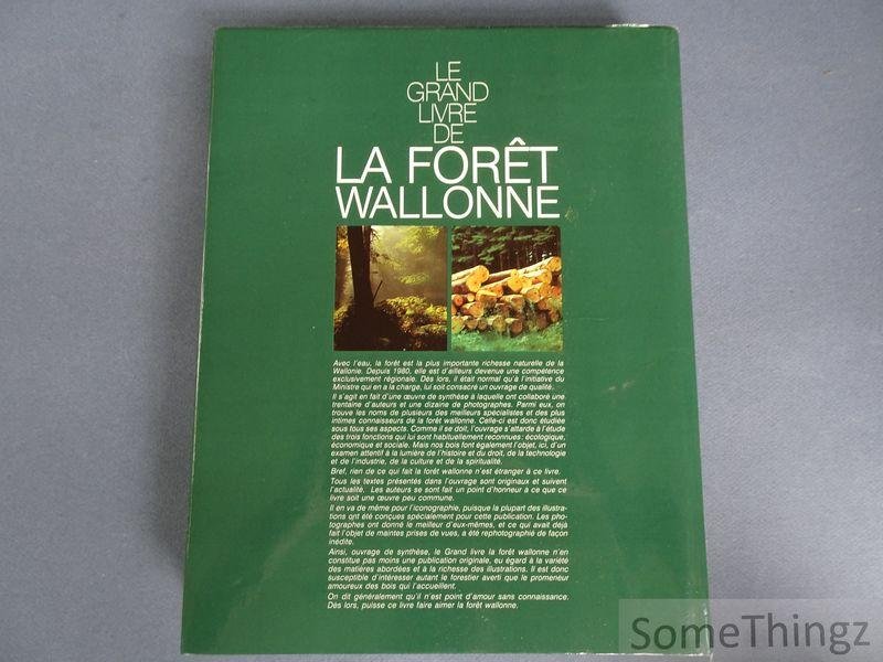 Philippe Blerot et Jean-Pierre Lambot (coord. générale.) - Le grand livre de la forêt wallonne.