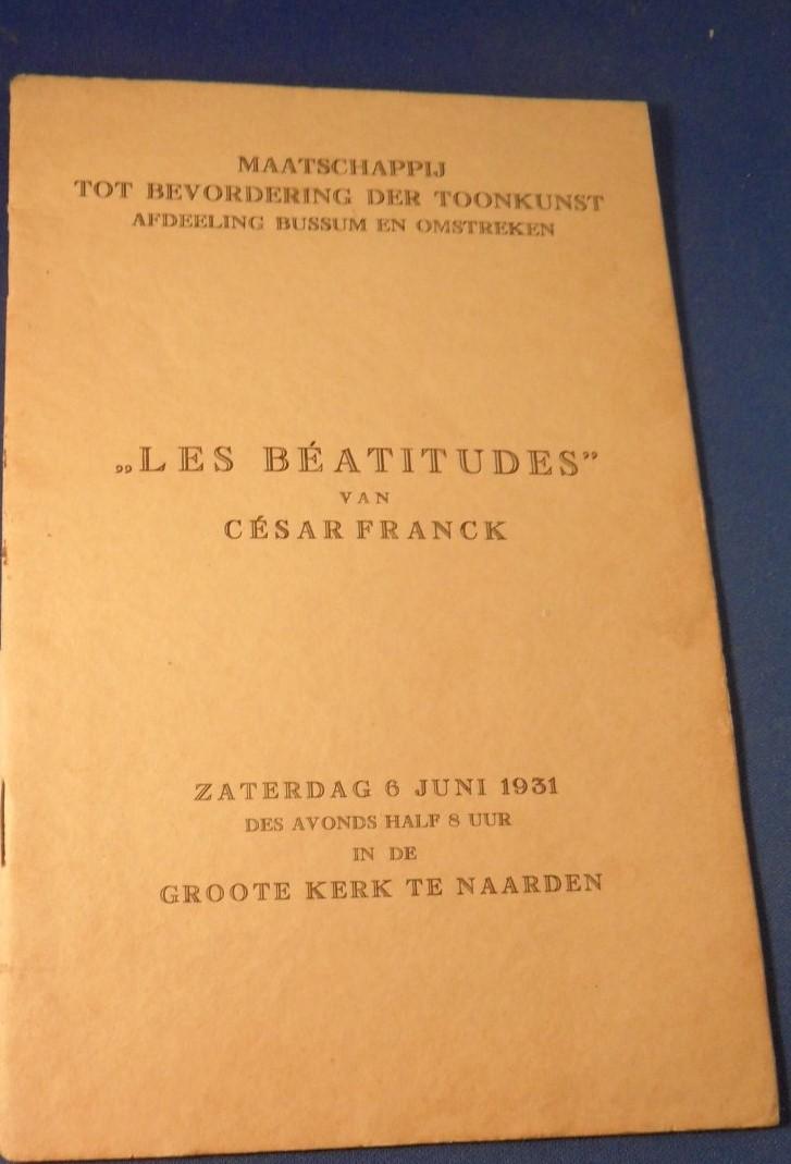 Maatschappij tot bevordering der Toonkunst, afd. Bussum - programmaboekje, 'les béatitudes' van César Franck
