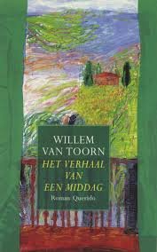 Toorn, Willem van - Het verhaal van een middag