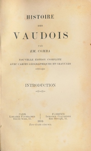 Comba, Em[ilio]. - HISTOIRE DES VAUDOIS. Nouvelle édition complète avec cartes geographiques et gravures.