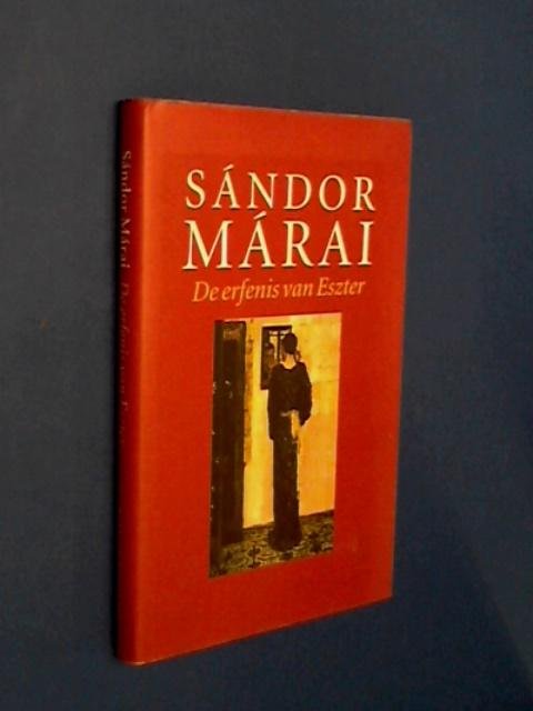 Marai, Sandor - De erfenis van Eszter