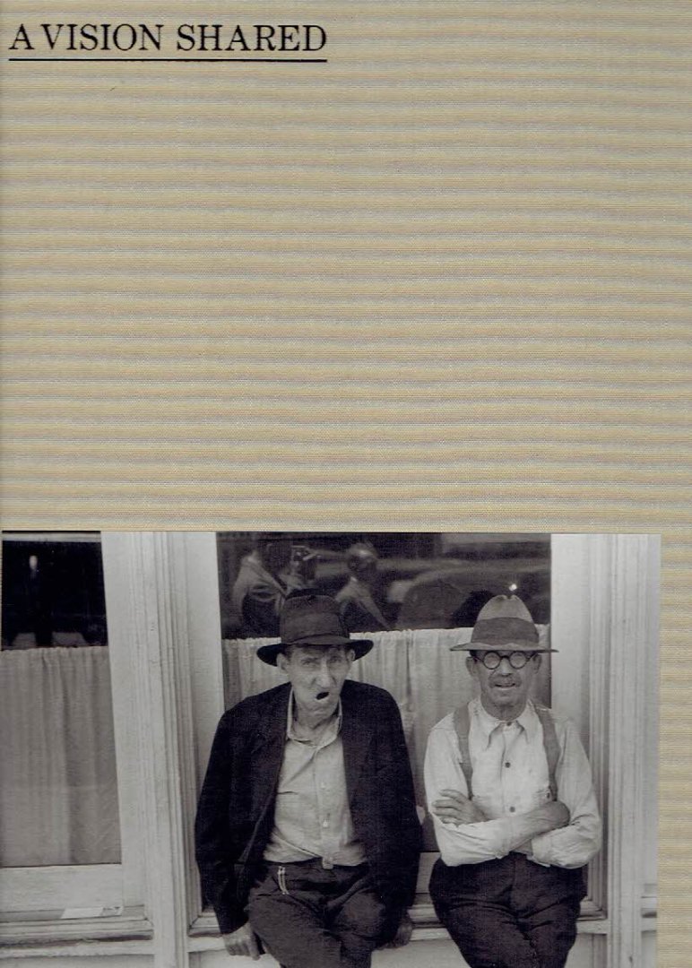 O'NEIL, Hank - A Vision Shared - A Classic Portrait of America and its People 1935-1943.