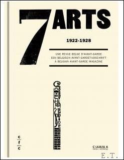 Yaron Pesztat - 7 Arts 1922-1928, Een Avant-Gardetijdschrft / Une revue belge d'avant-garde.