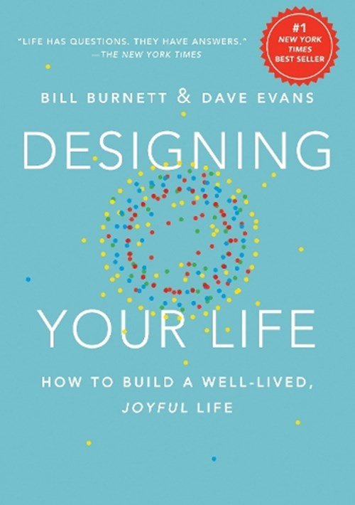 Bill Burnett ; Dave Evans - Designing Your Life