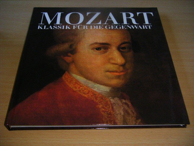 Redactie - Mozart, Klassik fur die Gegenwart