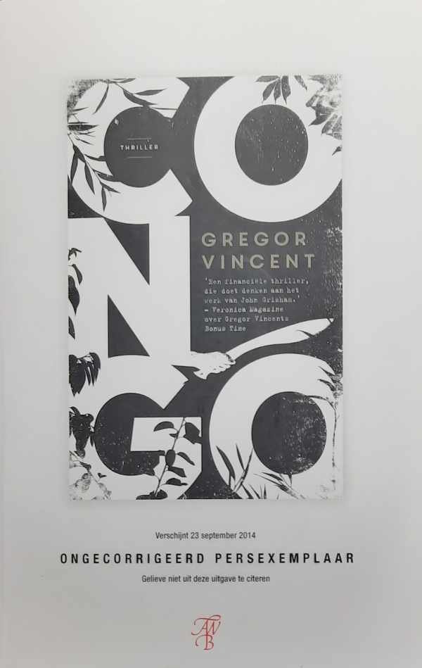 VINCENT Gregor - Congo (vertaling van Congo - 2014) - documentaire roman - [Ongecorrigeerd persexemplaar]
