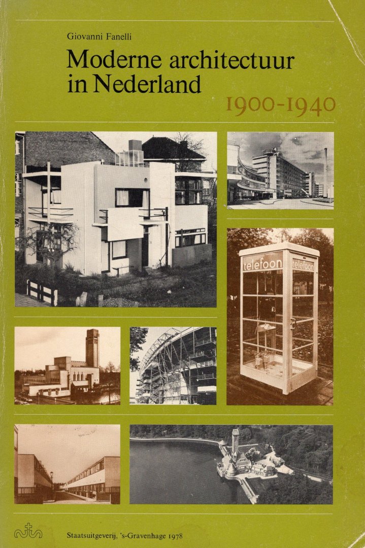 Fanelli - Moderne Architectuur in Nederland 1900 – 1940