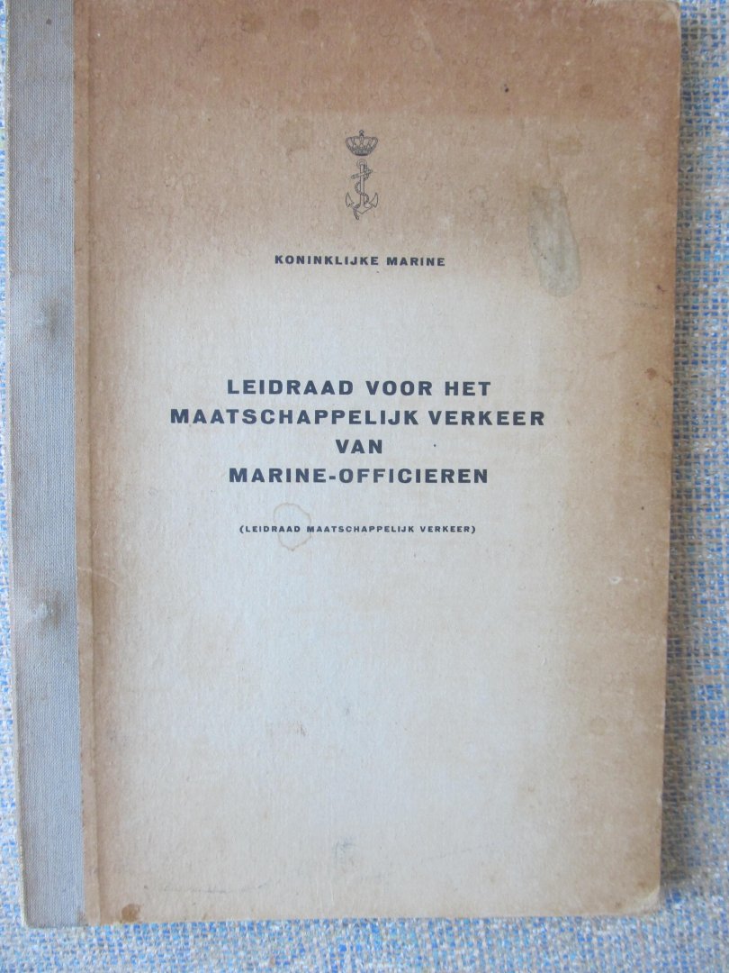  - LEIDRAAD VOOR HET MAATSCHAPPELIJK VERKEER VAN MARINE-OFFICIEREN