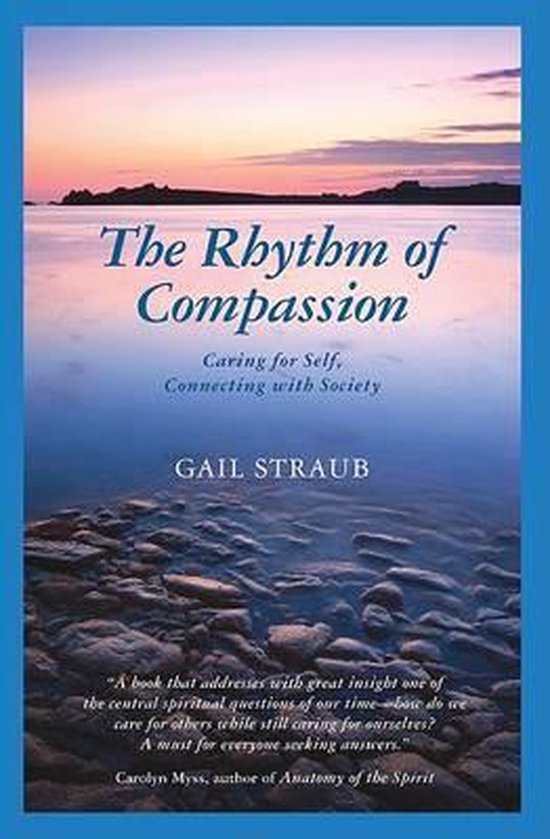 The Rhythm of Compassion / Caring for Self, Connecting with Society