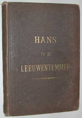 Muller, K. - Hans de leeuwentemmer: een verhaal voor de rijpere jeugd