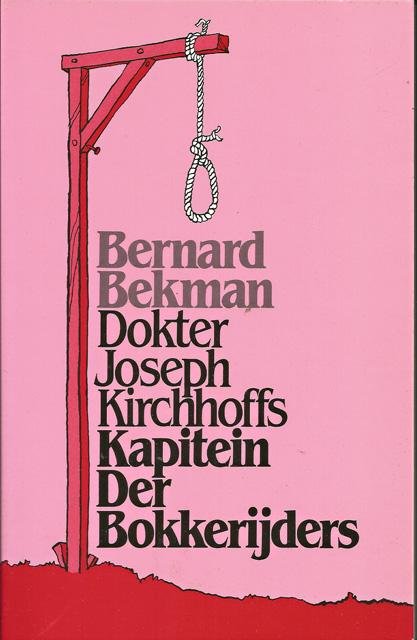 Bekman, Bernard - Kapitein der bokkerijders