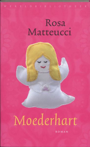 Matteucci, Rosa - Moederhart