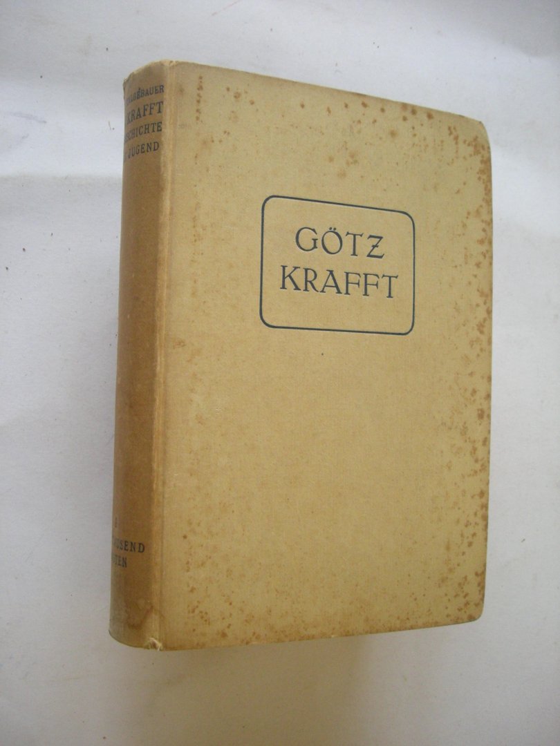 Stilgebauer, Edward - Gotz Krafft. Die Geschichte einer Jugend. III. Im engen Kreis