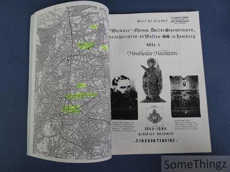 Alenus, Willy D.F. - Walküre-Oproep, Duitse stormtroepen, parachutisten en Waffen-SS in Limburg. Deel I: Houthalen-Helchteren.