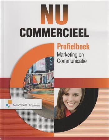 Michels, Wil - Nu commercieel Profielboek Marketing en communicatie