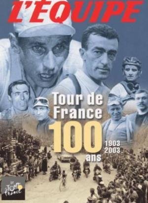 Gerard - Tour De France 100 Ans -(1903-2003) 3 volumes