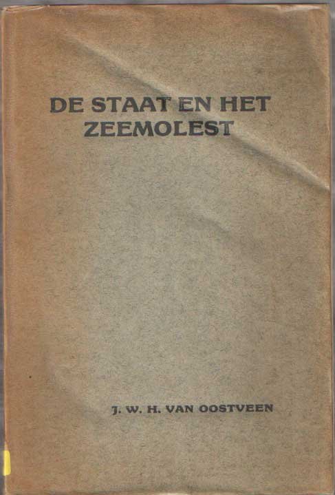 Oostveen, J.W.H. - De staat en het zeemolest