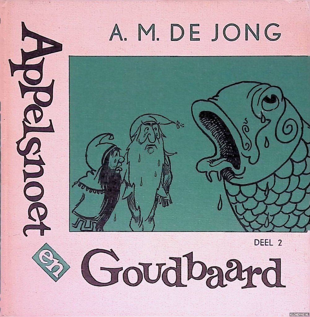A.M. de Jong - Appelsnoet en Goudbaard Deel 2: De kluizenaarskreeft en de betoverde vis